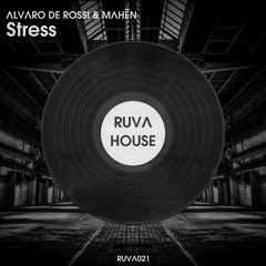 Alvaro De Rossi & Mahēn - Stress (Extended Mix)