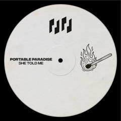 Portable Paradise - She Told Me [Free Download]