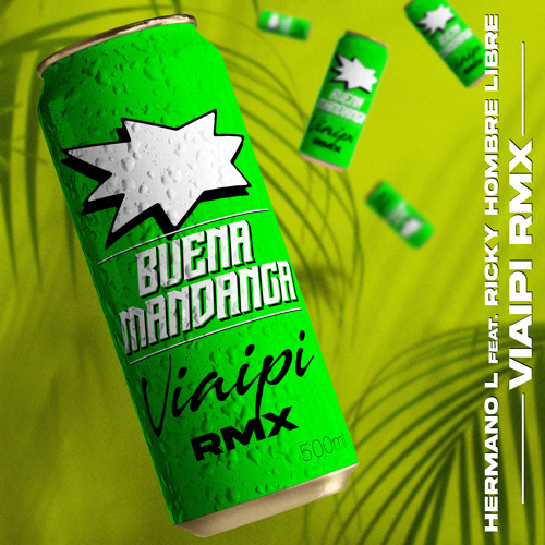 Buena Mandanga (Viaipi Remix) [feat. Ricky hombre libre]