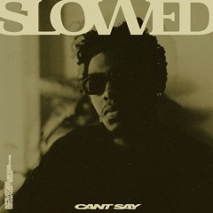 Aloe FM - CANT SAY (ft Chase Shakur) 𝗦𝗟𝗢𝗪𝗘𝗗