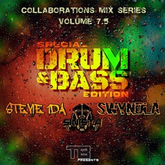 COLLABORATIONS MIX VOL 7.5 DRUM AND BASS SPECIAL ***STEVIE 1D***SWINDLA***SINISTA