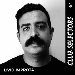 Club Selectors w/ Livio Improta - 10.02.2024