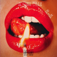 MmM - Adriel Diaz (Prod. VITALS)