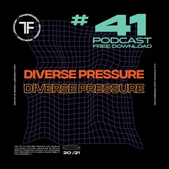 TransFrequency Podcast 041 - Diverse Pressure (free download)