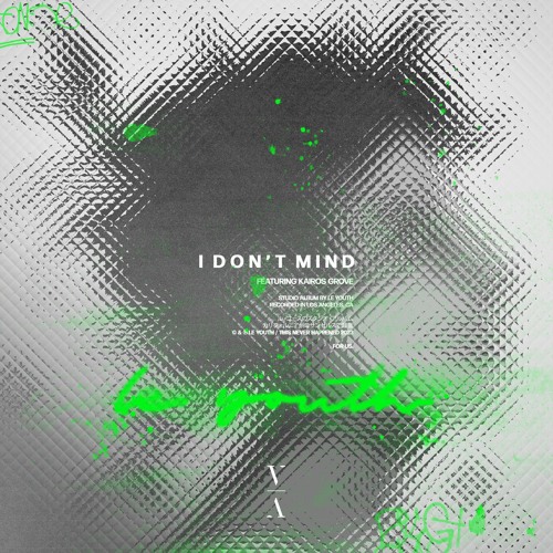 Le Youth - I Don't Mind feat. Kairos Grove [Extended Mix]