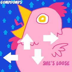 SHE'S LOOSE