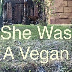 She Was A Vegan