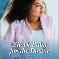 Free read Shock Baby for the Doctor (Billionaire Twin Surgeons Book 1)