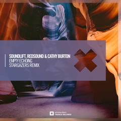 SoundLift, RedSound & Cathy Burton - Empty Echoing (Stargazers Remix)