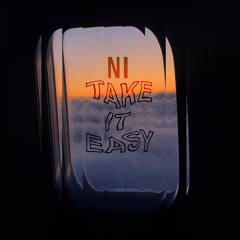 NI - 'TAKE IT EASY'