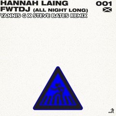 Hannah Laing - FWTDJ (All Night Long) (Yannis G & Steve Bates Remix)Free Download.wav