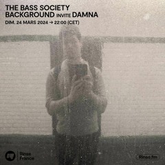 The Bass Society : Background invite Damna - 24 Mars 2024