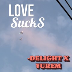 love sucks (feat. ¥UREM)