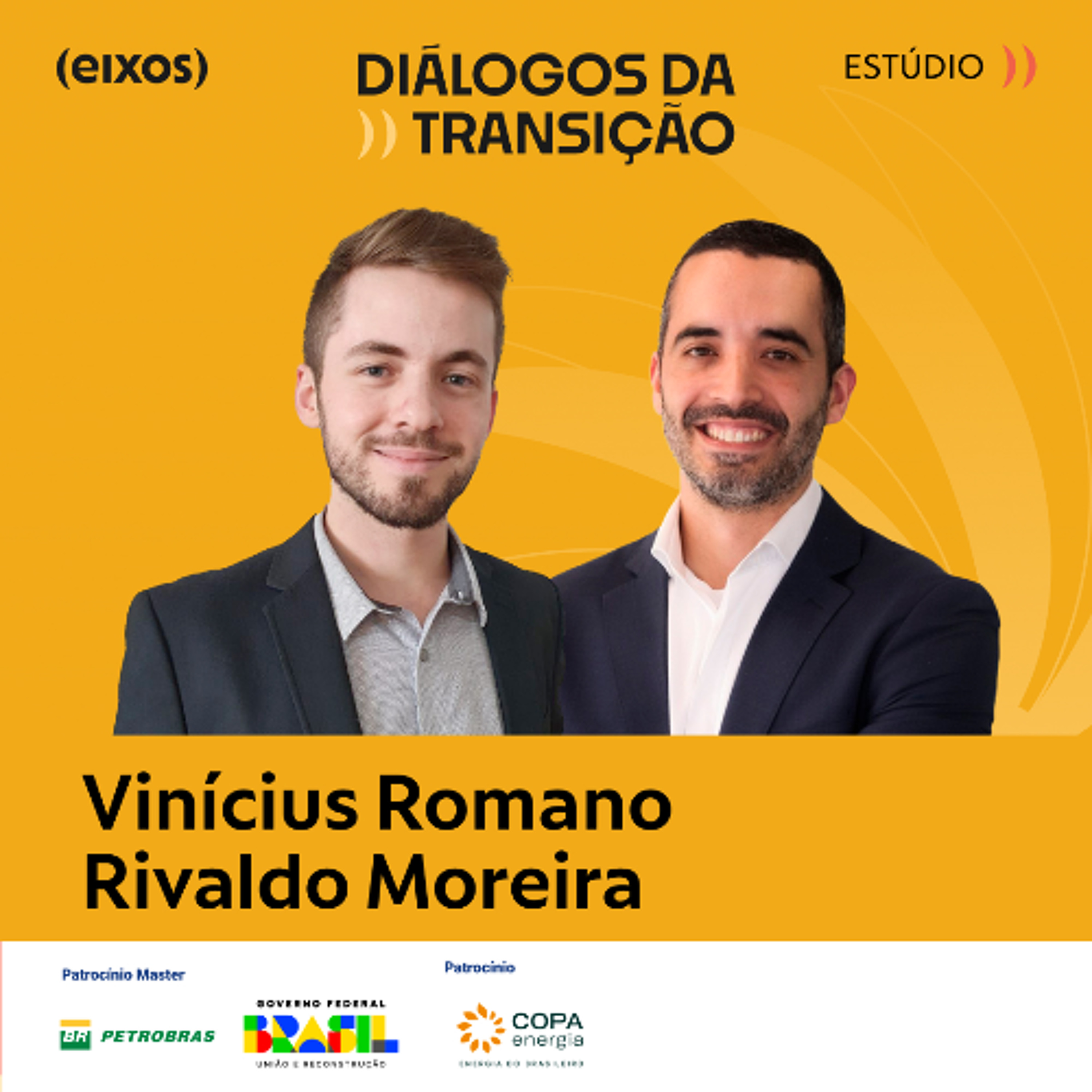 Vinícius Romano e Rivaldo Moreira ｜ diálogos da transição 2024 episode artwork