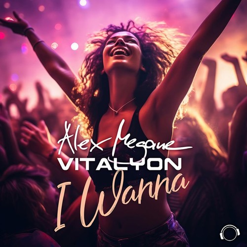 Alex Megane X Vitalyon - I Wanna (Snippet)