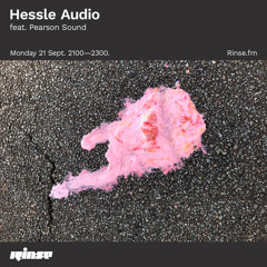 Hessle Audio feat. Pearson Sound - 21 September 2020