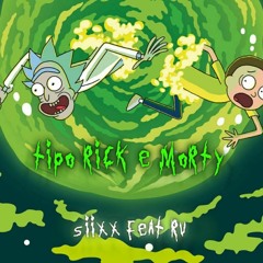 S I I X X - Tipo Rick and Morty ft. Rv 🦠(Prod. by llbeatz)