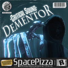 Critical Sound - Dementor [Out Now]