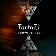 FantaZi - Shadow of light