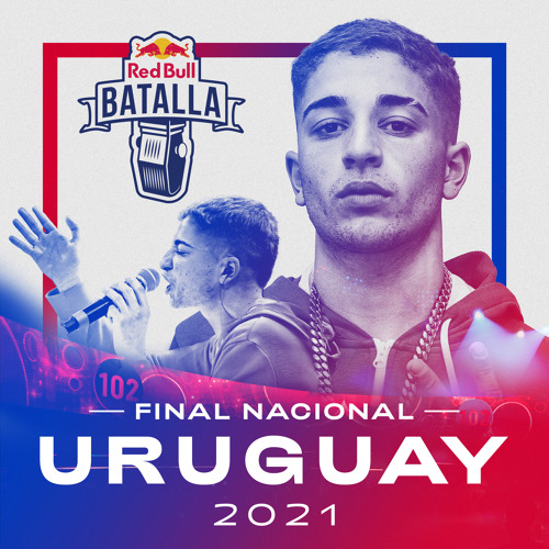 Stream Red Bull Batalla Listen To Final Nacional Uruguay 2021 Live