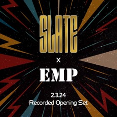 Slate - 2.3.24 - Opening Set