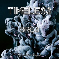 Gre.S - Timeless (Original Mix)
