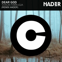 Shaun Farrugia - Dear God (Hader Remix)