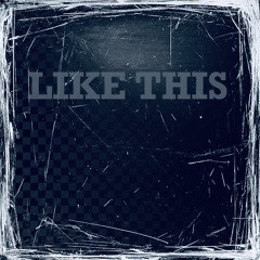 Like this