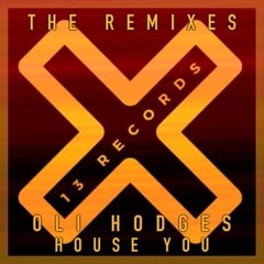 Oli Hodges - House You (Radluu Remix)