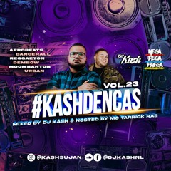 #KashDenCas Vol. 23 - Mixed by DJ Kash & Hosted by MC Tarrick Ras
