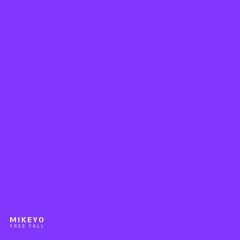 MIKEYO - Free Fall