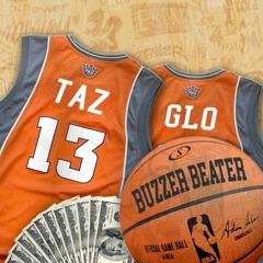 Glo x Taz - BUZZER BEATER (prod. kasket)
