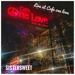 Live At Cafe one love (SL) 06.02.23