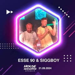 SiggBoy & ESSE90 House Sensation 21.09.2k24