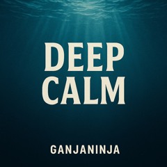 Deep Calm DnB DUB