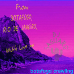 Botafogo Crawling