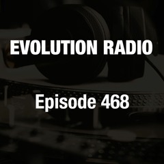 Evolution Radio 468 02-09-2024 (Deep House)