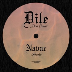 Dile (Navar Remix)