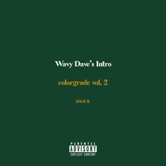 Wavy Dave's Intro