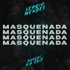 Sergio Mendes - Mas Que Nada (Dualhï VIP Edit)