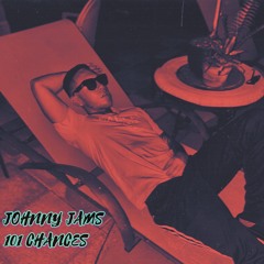 JOHNNYJAMS - 101 CHANCES