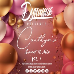Caitlyn's Sweet 16 Mix (Special Request)