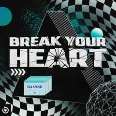 Break Your Heart (extended mix)