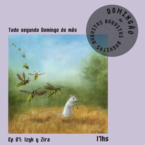 Domingão do AVGVSTVS — EP 07: izyk y zira