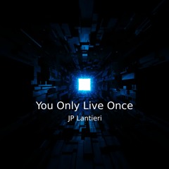 JP Lantieri - You Only Live Once (Original Mix)