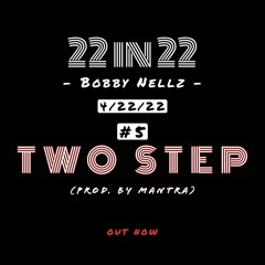 Two Step (Prod. by Mantra)