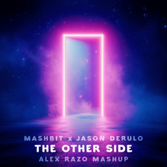 MashBit x Jason Derulo - Beautiful Mind x The Other Side (ALEX RAZO Mashup)