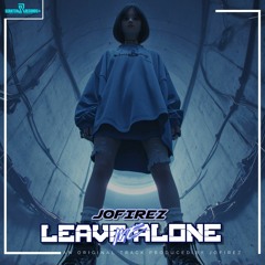 JOFIREZ - Leave Me Alone ( Scratch Records Release) #SHRS089