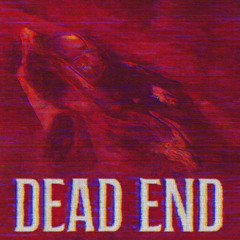 DEAD END (feat. Nismo Playa & Draxxiel)