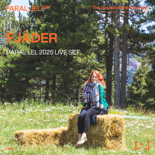 Fjäder Live @ Paral.lel 2025